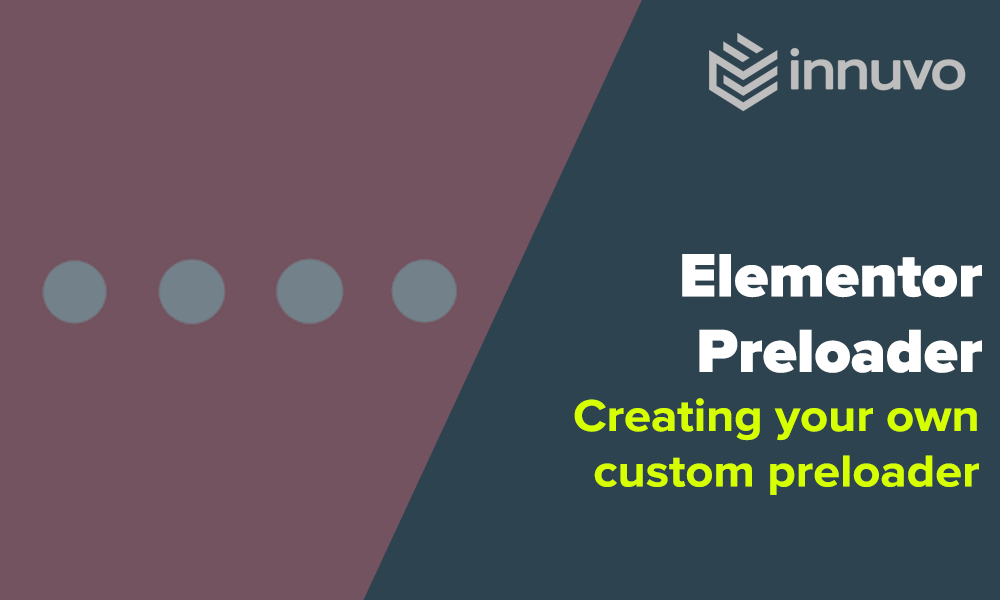 Elementor – Creating a custom Preloader using a JSON file