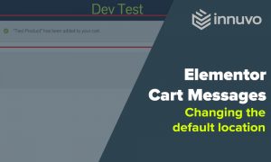 Elementor Changing Woocommerce cart message location